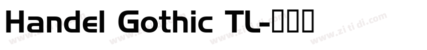 Handel Gothic TL字体转换